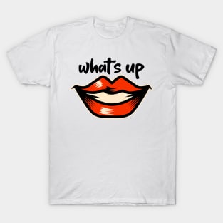 Whats up Smiley face T-Shirt